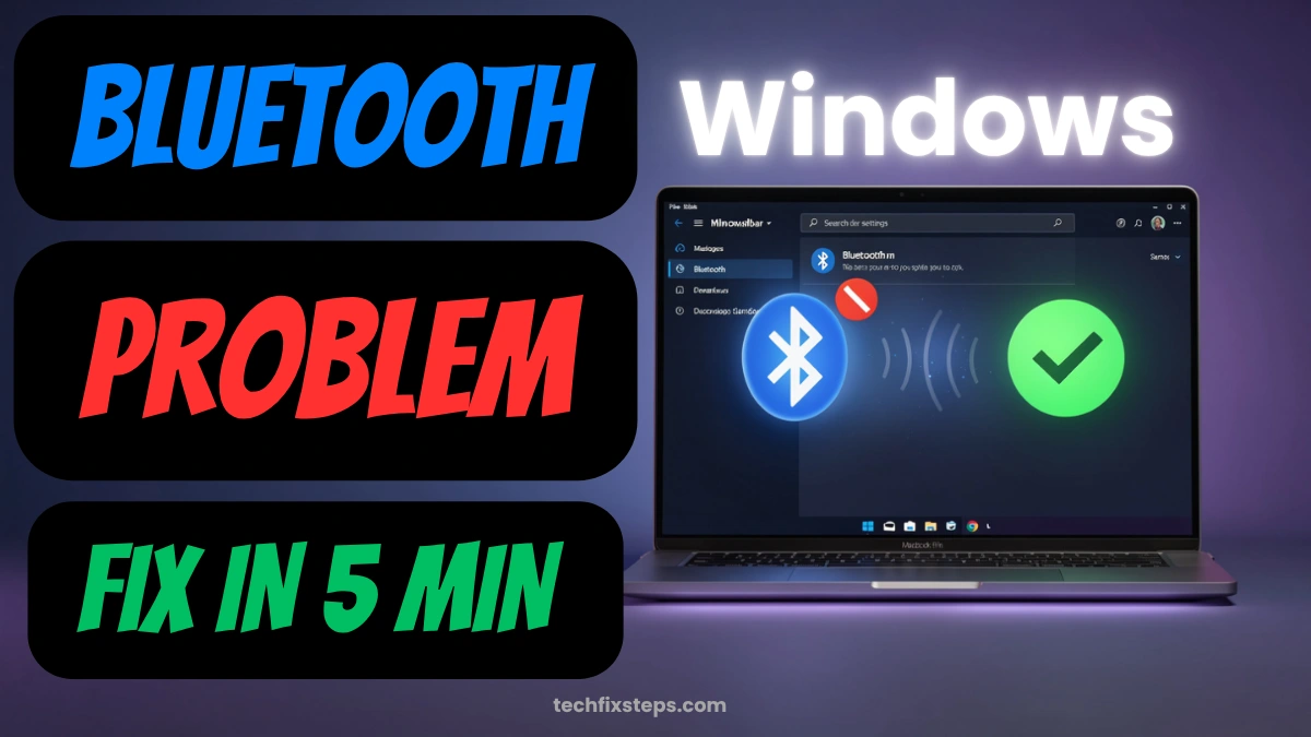 How to Fix Windows 11 Bluetooth in 5 Minutes (Step-by-Step Guide)