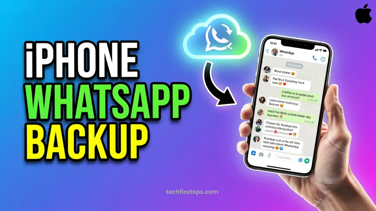A Complete Guide to Backing Up WhatsApp Chats on Your iPhone
